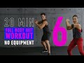 20 Min Full Body HIIT Workout 6 / Intense Fat Burning &amp; Toning Cardio / No Equipment