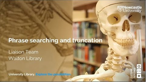 Phrase searching and truncation