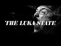 The luka state  oxygen thief