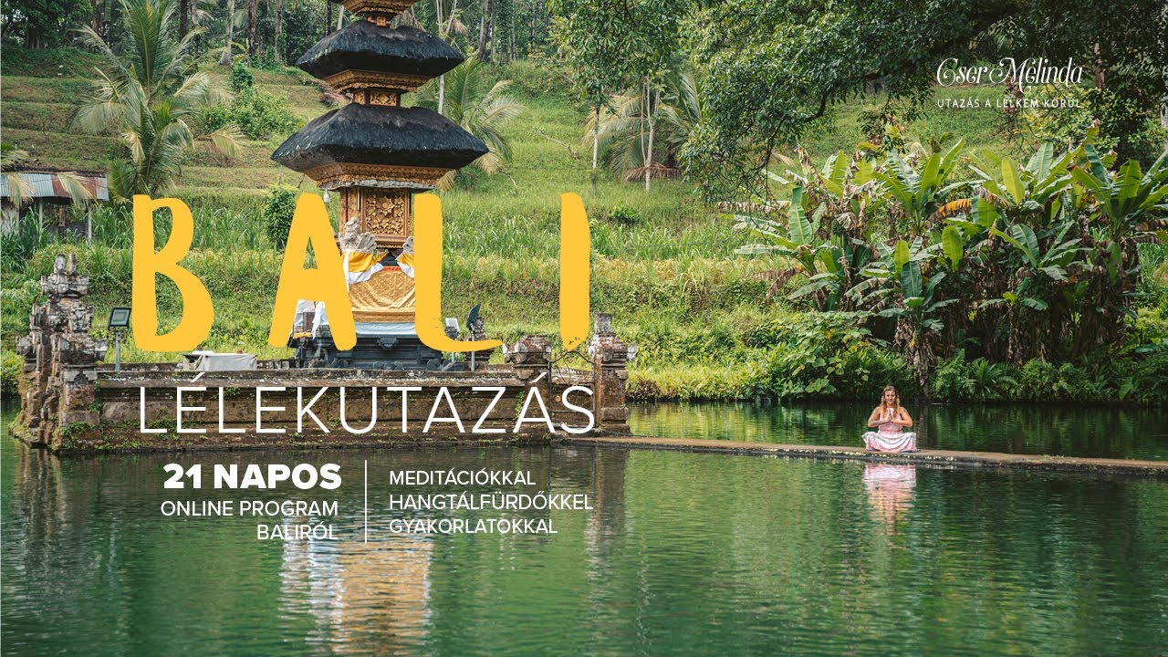 BALI LÉLEKUTAZÁS I JÓ ÉS ROSSZ SZELLEM MEDITÁCIÓ - Taman Mumbul Sangeh