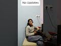 No updates 🤡 | #comedy #relatblememes #ytshorts #memes #mummycomedy