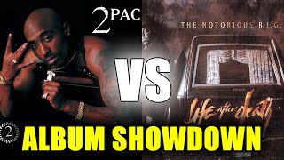 "All Eyez On Me" VS "Life After Death" ALBUM SHOWDOWN (2Pac VS The Notorious B.I.G.)