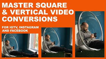 Vertical & Square video conversion for perfect IGTV, Instagram & Facebook uploading!