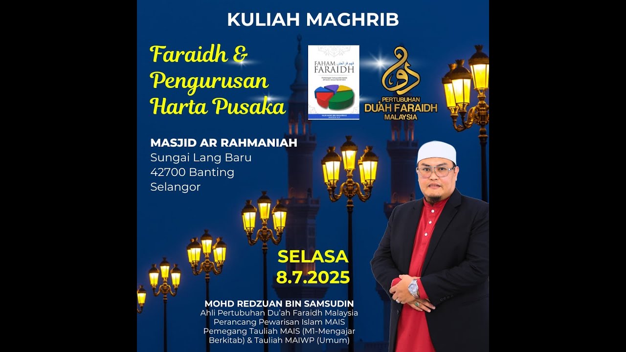 8.7.2025 Pengajian Kuliah Kitab Faham Faraidh di Masjid Ar Rohmaniah, Sungai Lang Baru, Banting