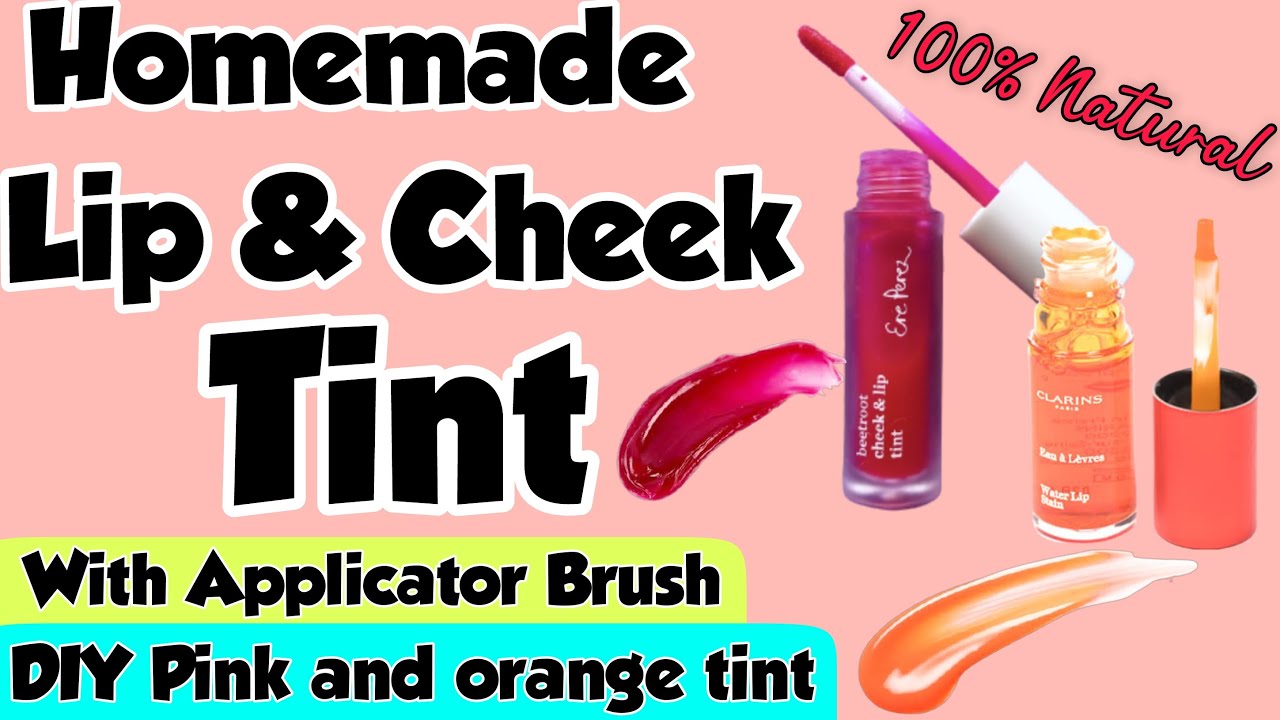 How To Make Lip & Cheek Tint At Home How To Make Lip & Cheek Stain At