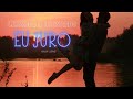 Leandro & Leonardo - Eu Juro (Com Letra)