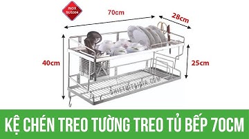 Kệ chén inox treo tủ bếp kích thước 70cm Thủ Đức TP.HCM