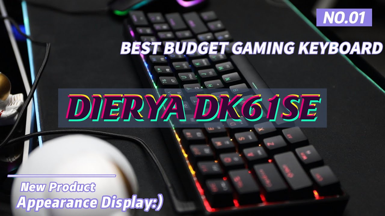 New Budget Gaming Keyboard  Dierya DK61SE Mechanical Keyboard 