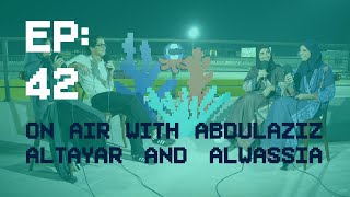 42. On Air: with Saudi F4 driver Abdulaziz Altayar, and F1 in Schools Engineer Alwassia