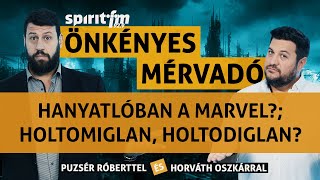 Bukás a Marvelek; Holtomiglan, holtodiglan?;Gyűjtési szenvedély– Önkényes Mérvadó 2024#592