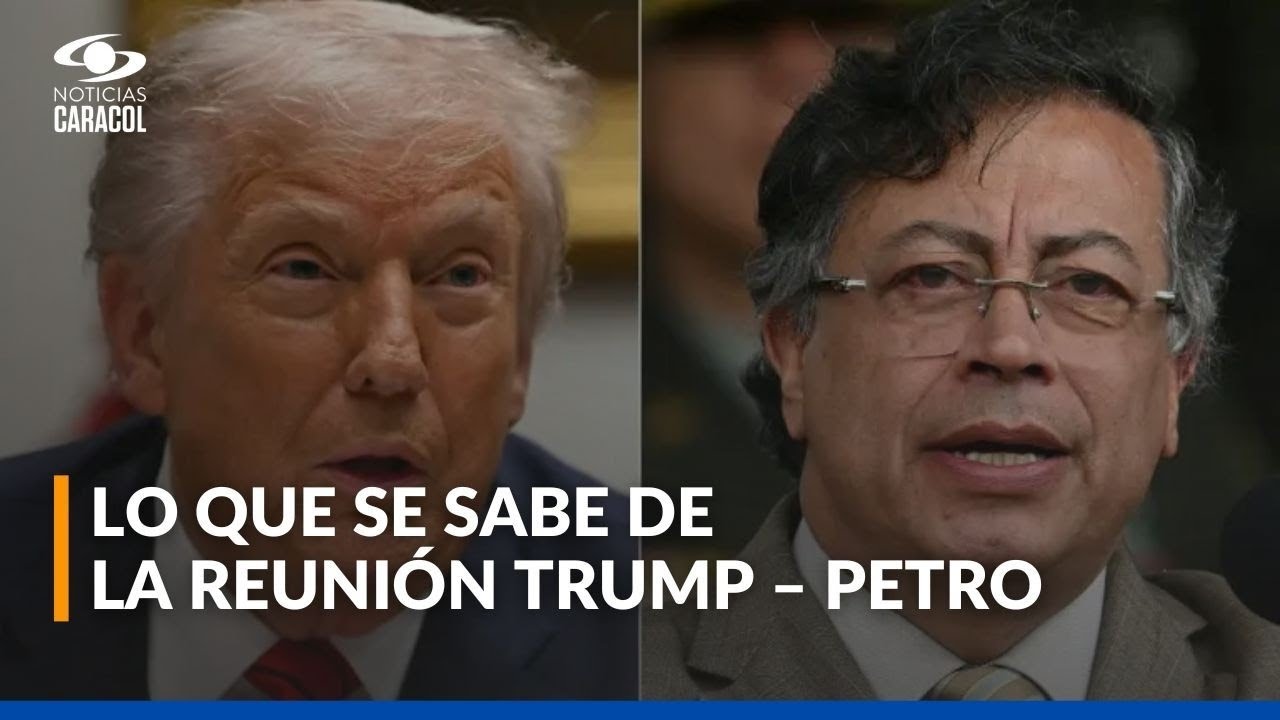 Reunión de Trump y Petro en Estados Unidos: las claves del encuentro ...
