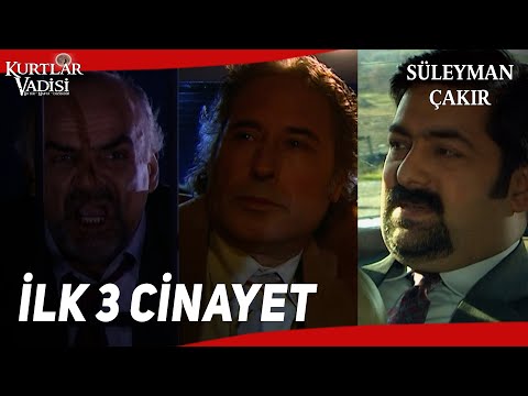 ÇAKIR İLK 3 CİNAYET | Kurtlar Vadisi 1. Bölüm HD