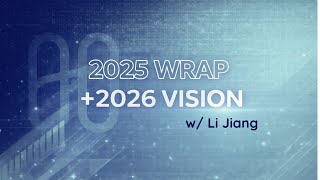 Q4 2025 + Looking Ahead To 2026 with Li Jiang 💙