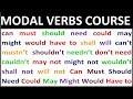 MODAL VERBS COURSE. Learn Modal verbs in English grammar. Lessons for beginners, intermediate level