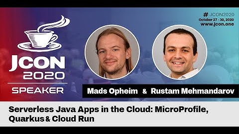 Serverless Java Apps in the Cloud: Microprofil, Quarkus & Cloud Run (EN) | JCON 2020