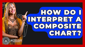 How Do I Interpret A Composite Chart? - Astrology Awakening
