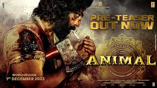 ANIMAL Pre-Teaser | Ranbir Kapoor | Sandeep Reddy Vanga | Bhushan Kumar | 11th August 2023 image