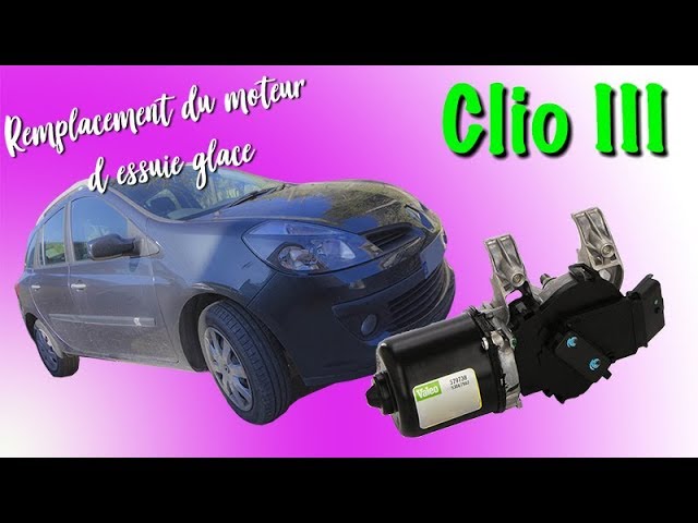 Comment changer le moteur d'essuie glace sur Clio 3 ? 