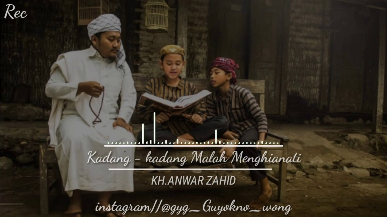 Story Wa Kata Kata Motivasi Kh Anwar Zahid Literasi Jowo Youtube