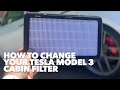 How to change your Tesla Model 3 cabin filter