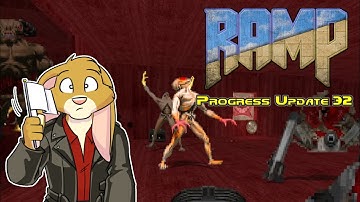 David Does Doom - RAMP Progress Update 32