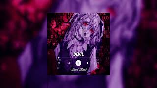 devil (slowed+reverb) 🎧