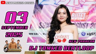 DJ TOMKED BEATLOOP 03 SEPTEMBER 2025 NEW PARAGON GASPOL VR SILVER