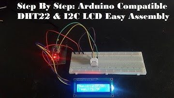 Connecting Arduino DHT22 To I2C LCD Screen