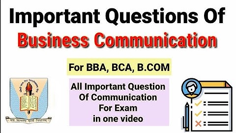 Business Communication (Importance Question Of Business Communication for BBA, BCA, B.COM) 2021-22