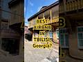Live Like Royalty in Tbilisi. Hidden 40 euro Georgian Paradise