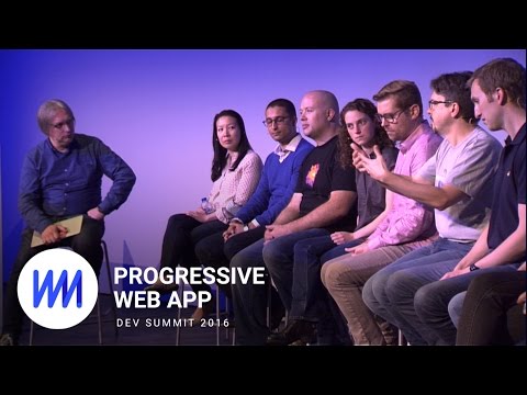 PWAs: The Panel (Progressive Web App Summit 2016)