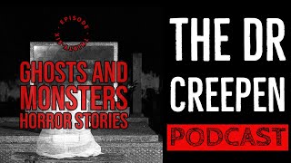 Podcast Episode 36: Ghosts and Monsters Horror Stories