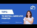 A complete guide on wireless printer installation  printer helpers