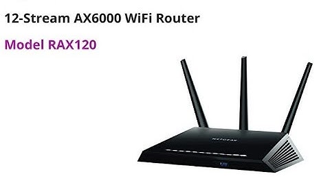 Nighthawk AX12 12-Steam AX6000 WiFi Router Model RAX120 Setup