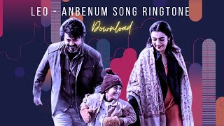 Leo - Anbenum Song Download Mive Ringtone