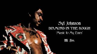 Syl Johnson - Music to My Ears (Official Audio)