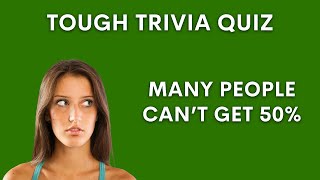 Impossible Trivia Quiz  Probably You're Not Smart Enough