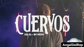 Cuervos - Gera MX ft Bipo Montana (Letra)