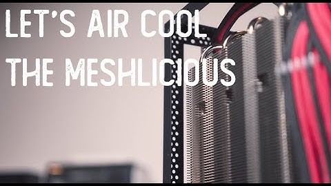 Air Cooling the SSUPD Meshlicious