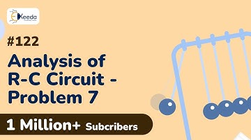 Analysis of RC Circuit (Problem 7) | Transient Analysis | Circuit Theory and Networks in EXTC