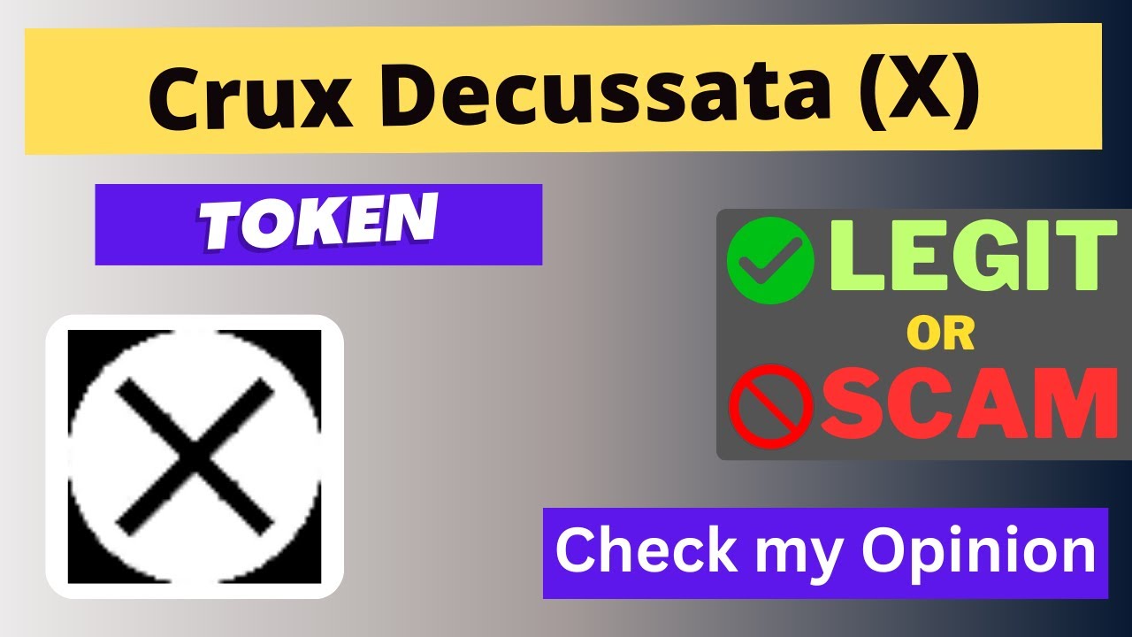 Is Crux Decussata (X) Token Legit or Scam ??