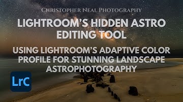 Using Lightroom’s Adaptive Color Profile for Stunning Landscape Astrophotography