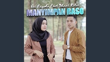 Manyimpan Raso (feat. Dhani Rilvi)