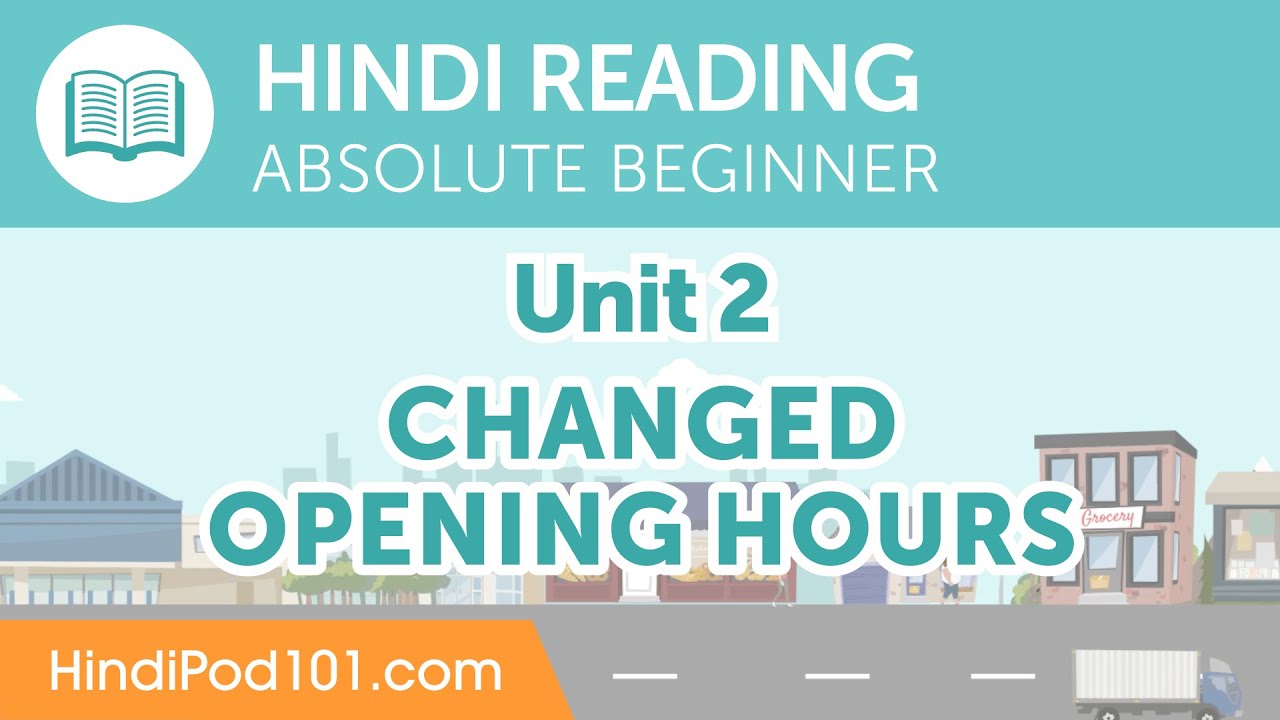 ⁣Changed Opening Hours - Hindi Reading Practice