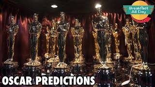 Academy Award Predictions - Breakfast All Day