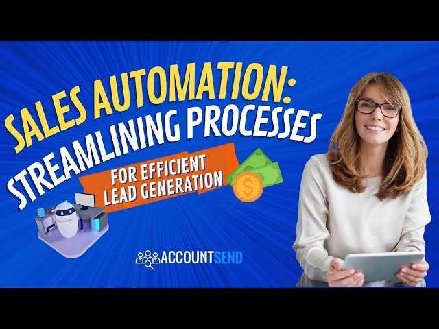 Sales Automation: Streamlining Processes for Enhanced Efficiency and Results