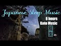 Japanese Sleep Music🌸 8 hours🎌Japanese traditional Instrument music. Koto Music.