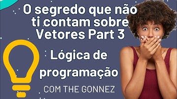 16 -Lógica de programação  com portugol studio Vetores part 3