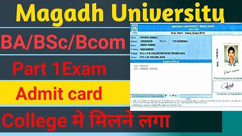 Magadh University BA/BSc/BCom/Part 1 Admit Card Released|Mu part 1 Admit Card Released