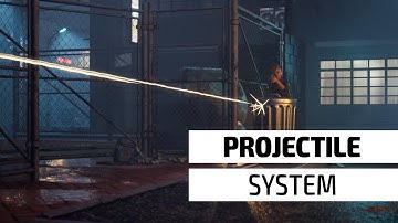 Project Haven | Features | Projectile System